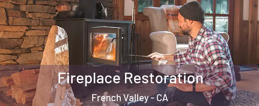  Fireplace Restoration French Valley - CA
